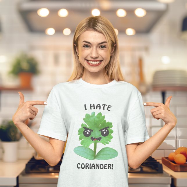I Hate Coriander T-Shirt (Coriander is pure evil! This campaign is gaining momentum around the world. )