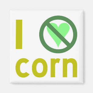 I Hate Corn Magnet