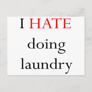 I Hate Doing Laundry Postcard