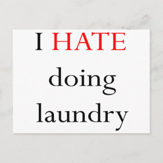 I Hate Doing Laundry Postcard
