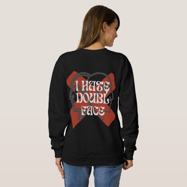 I HATE DOUPLE FACE SWEATSHIRT (Back Full)