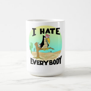 I HATE EVERYBODY BEVERAGE MUG