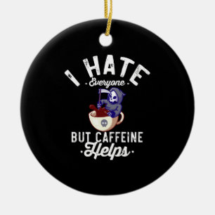 I Hate Everyone But Caffeine Helps Skull Halloween Ceramic Tree Decoration