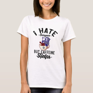 I Hate Everyone But Caffeine Helps Skull Halloween T-Shirt