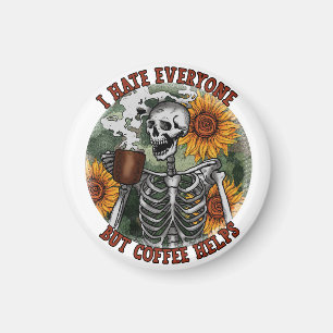 I Hate Everyone But Coffee Helps Magnet