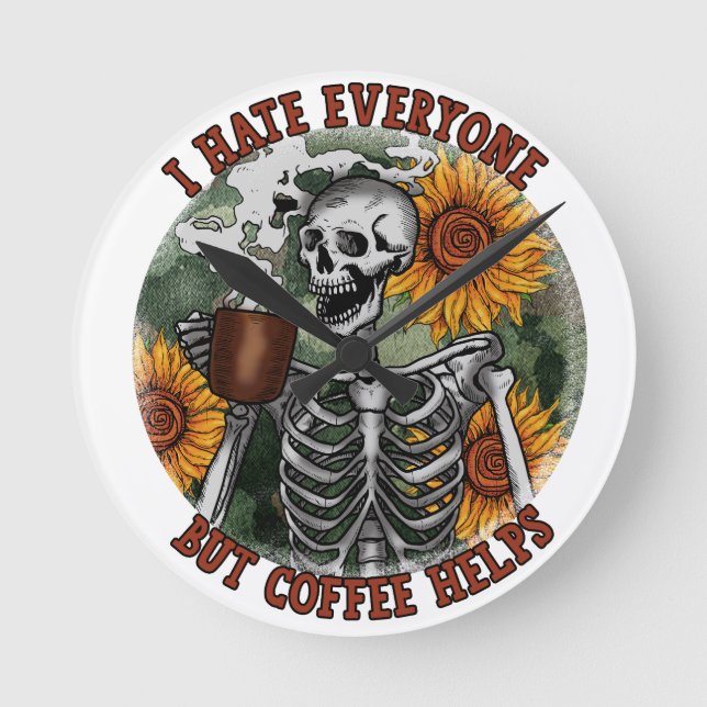 I Hate Everyone But Coffee Helps Round Clock (Front)