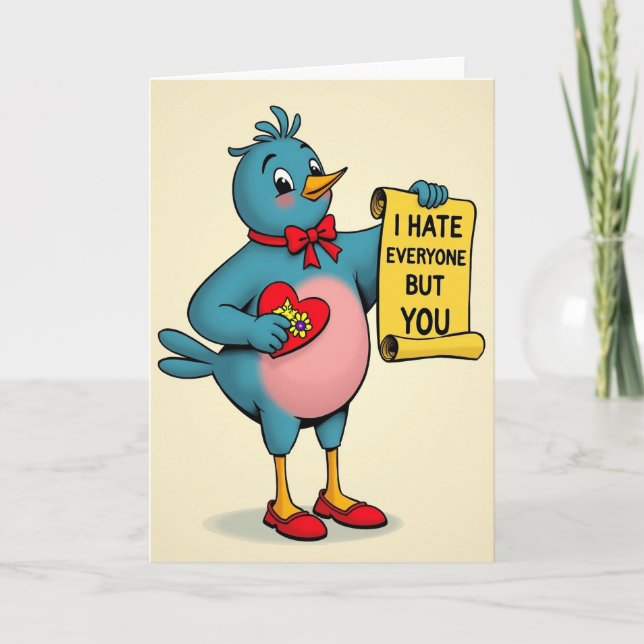I Hate Everyone But You Funny Card (Front)