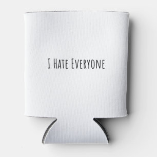 I Hate Everyone Can Cooler
