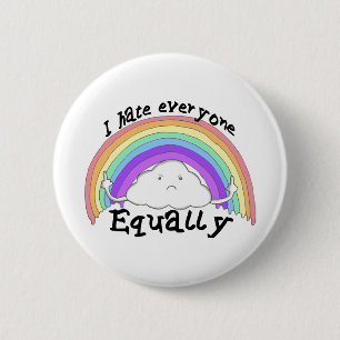 I Hate Everyone Equally 6 Cm Round Badge