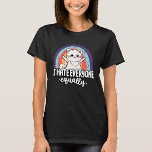 I Hate Everyone Equally Cute Cat People Hater Fur  T-Shirt