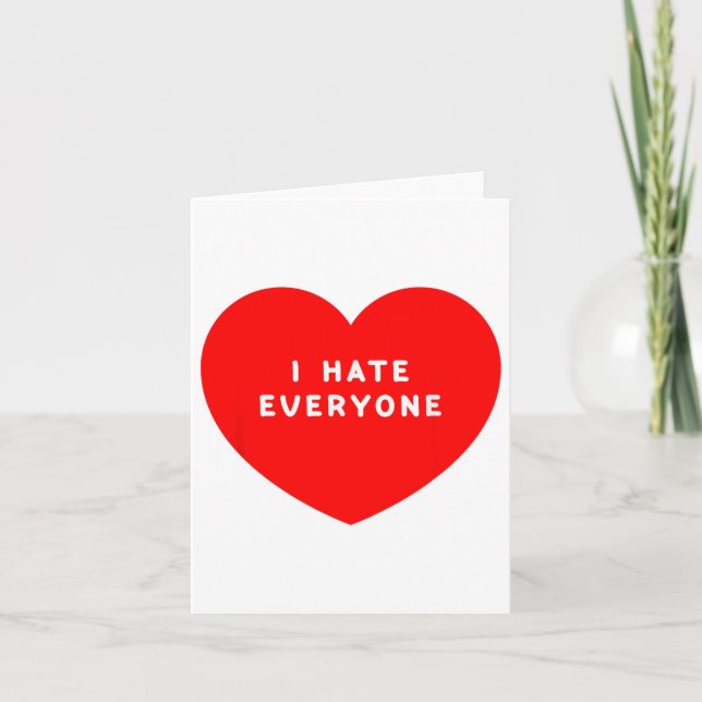 I Hate Everyone - I Hate People Equally - Misanthr Card (Front)