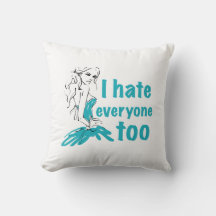I hate everyone too
