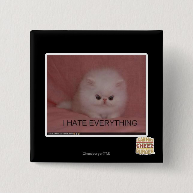I hate everything 15 cm square badge (Front)