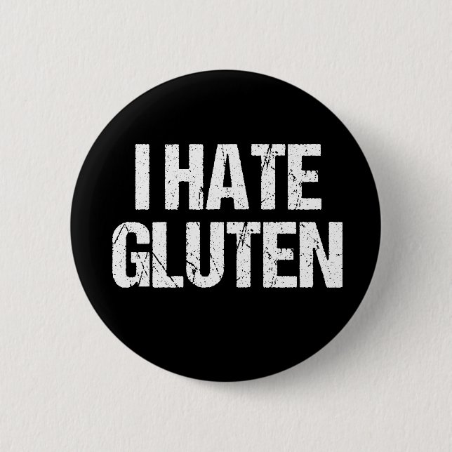I Hate Gluten 6 Cm Round Badge (Front)