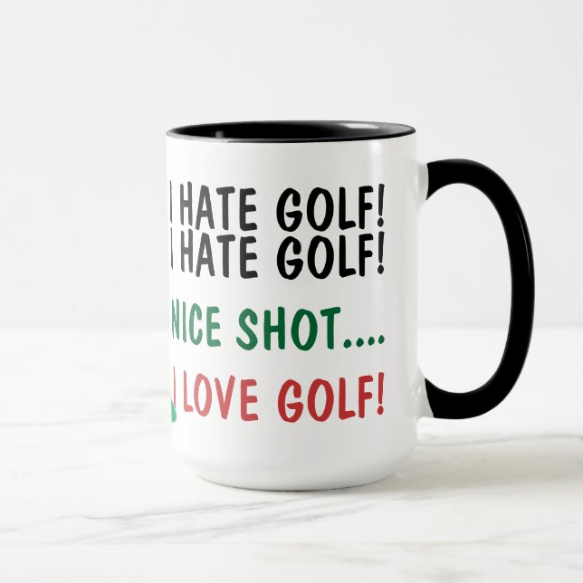 I Hate Golf! I Love Golf! Mug (Right)