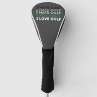 I Hate Golf Nice Shot I Love Golf Golfing Lover