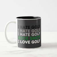 I Hate Golf Nice Shot I Love Golf Golfing Lover 