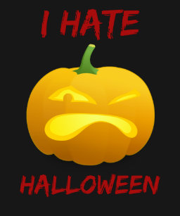 I Hate Halloween T Shirts Shirt Designs Zazzle Uk