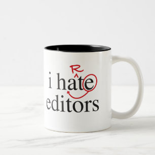 i hate/heart editors Two-Tone coffee mug