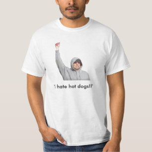 "I hate hot dogs!!" T-Shirt