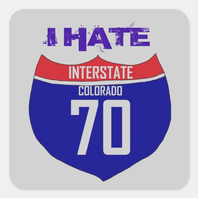 I Hate I70 Colorado Highway Stickers (Front)