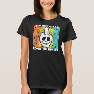 I Hate I Dont Care About Halloween Ghost Costume T-Shirt