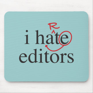 I hate/iheart editors mouse mat