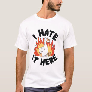 I Hate It Here Silly Goose Meme T-Shirt