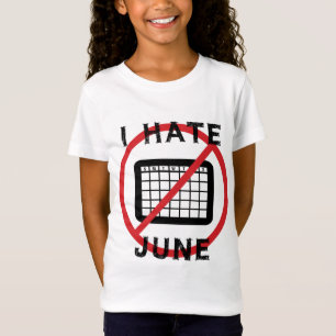 I Hate June T-Shirt
