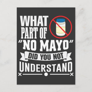 I hate Mayo - Mayonnaise Restaurant Foodie Jokes Postcard