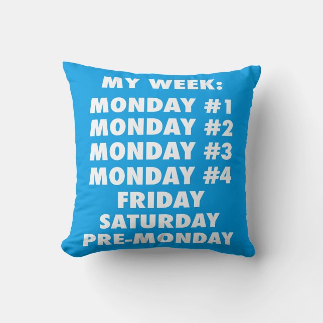 I Hate Mondays - Funny Novelty Cushion (Front)