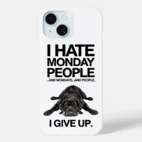 I Hate Mondays Lazy Dog Funny Design
