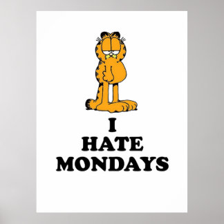 i hate mondays poster