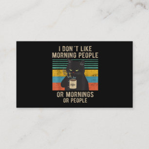 I Hate Morning People And Mornings And People Cat Business Card