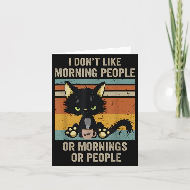 I Hate Morning People And Mornings And People Coff Card (Front)