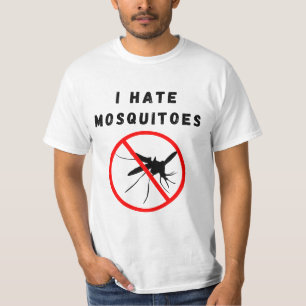 I hate mosquitoes  T-Shirt