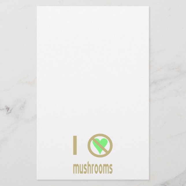 I Hate Mushrooms No Love Stationery (Front)