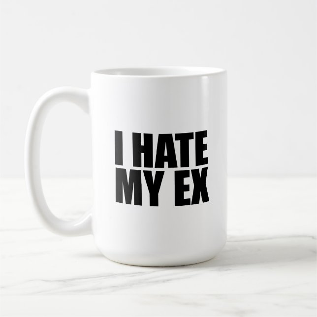 I hate my ex coffee mug (Left)