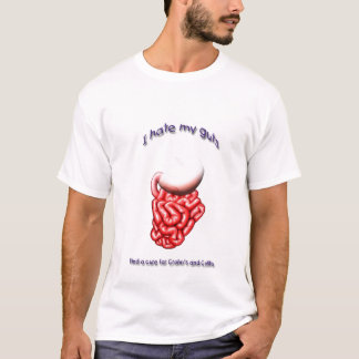 I hate my guts T-Shirt