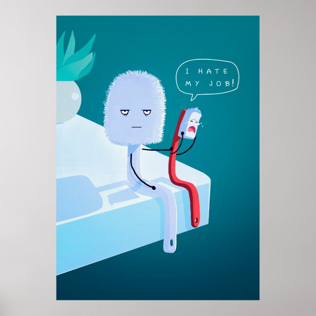 I hate My Job Poster (Front)