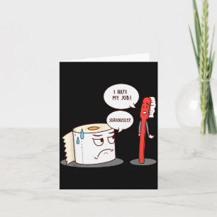 I Hate My Job Seriously_ - Funny Toilet Paper  Card