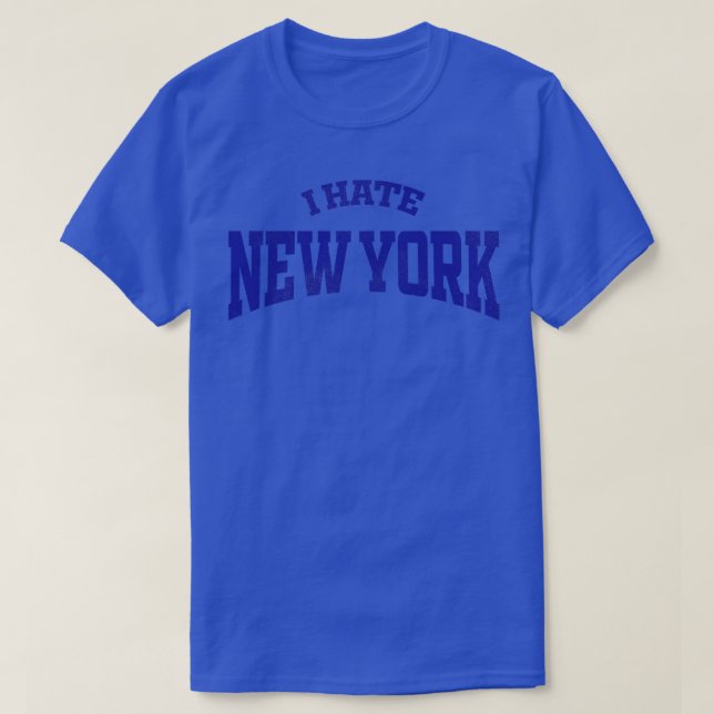 I Hate New York T-Shirt (Design Front)