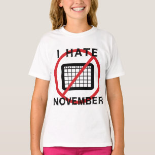 I Hate November T-Shirt