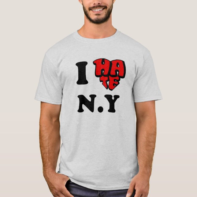 i hate ny guys T-Shirt (Front)