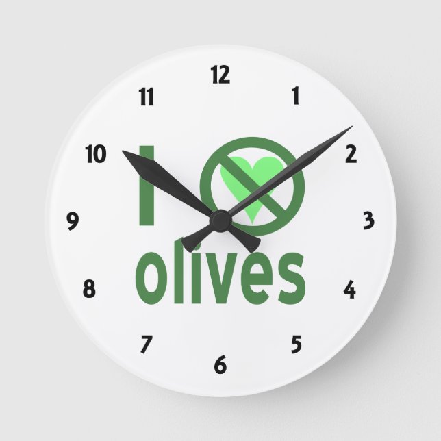 I Hate Olives No Love Green Round Clock (Front)