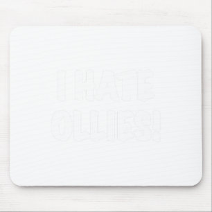 I Hate Ollies! Skateboarding Insider Ollie Trick Mouse Mat