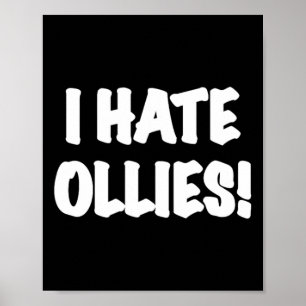 I Hate Ollies! Skateboarding Insider Ollie Trick  Poster