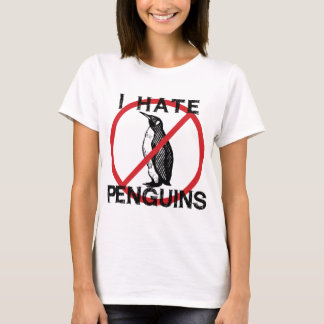 I Hate Penguins T-Shirt