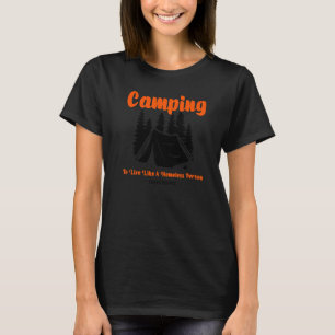 I Hate People A Camping Hiking N Live Homeless Pe T-Shirt