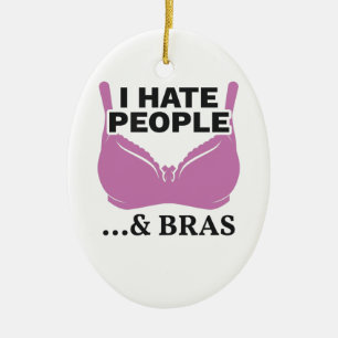 I Hate People and Bras Introvert Gift Ceramic Tree Decoration